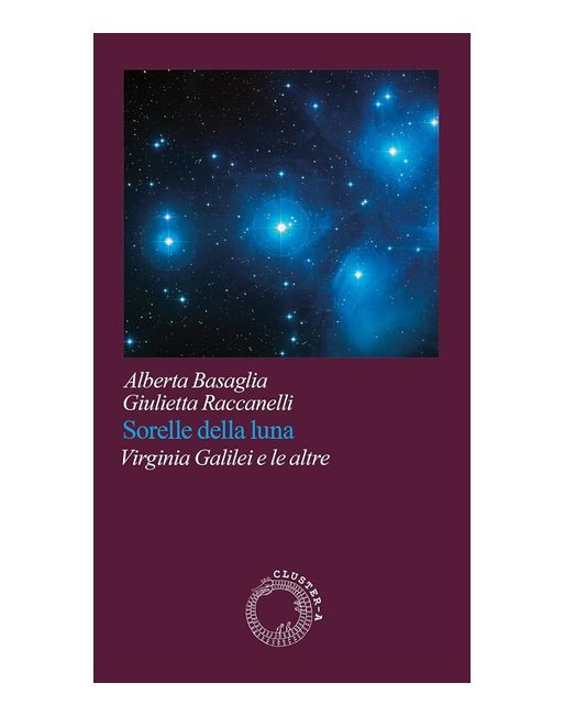 Presentation of “Sorelle della Luna” by Alberta Basaglia and Giulietta Raccanelli