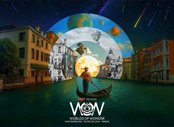 TEDxVenezia – Worlds of Wonder